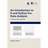 An Introduction to R and Python for Data Analysis: A Side-By-Side Approach