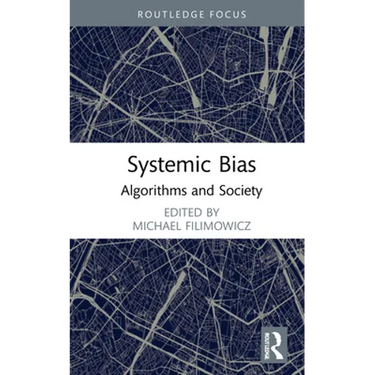 Systemic Bias: Algorithms and Society