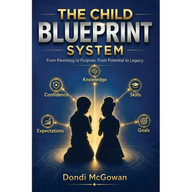 The Child Blueprint System: Coaching your Children through Life's Technical Fouls