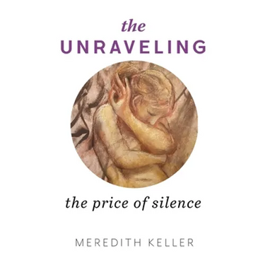 The Unraveling: The Price of Silence