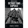 Detroit Time Capsule