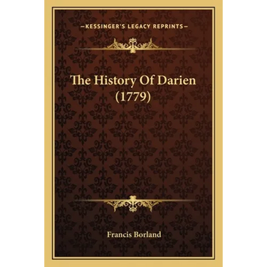 The History Of Darien (1779)