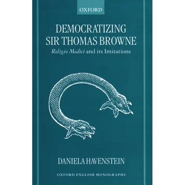 Democratizing Sir Thomas Browne: Religio Medici and Its Imitations