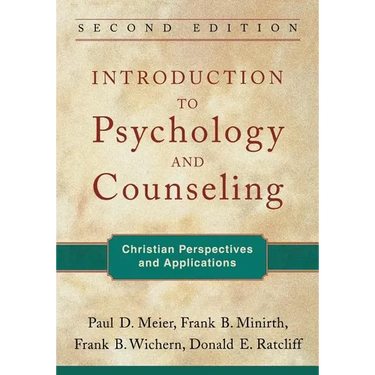 Introduction to Psychology and Counseling: Christian Perspectives and Applications