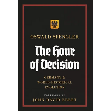 The Hour of Decision: Germany and World-Historical Evolution