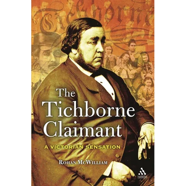 The Tichborne Claimant: A Victorian Sensation