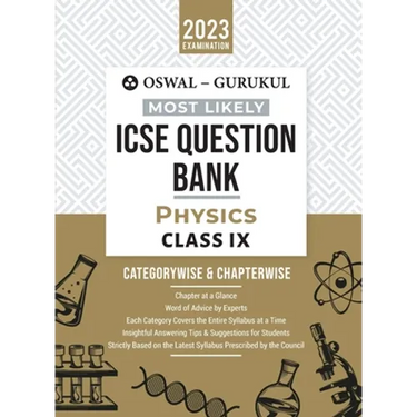 Oswal - Gurukul Physics Most Likely Question Bank: ICSE Class 9 For 2023 Exam