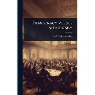 Democracy Versus Autocracy