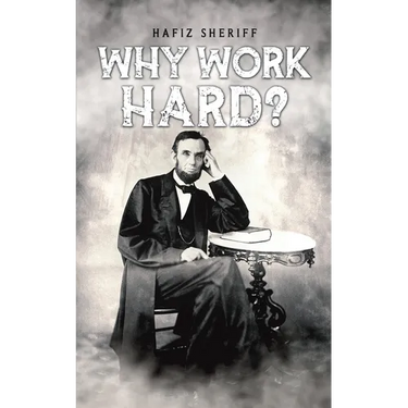 Why Work Hard?