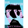 Fox Forever: The Jenna Fox Chronicles