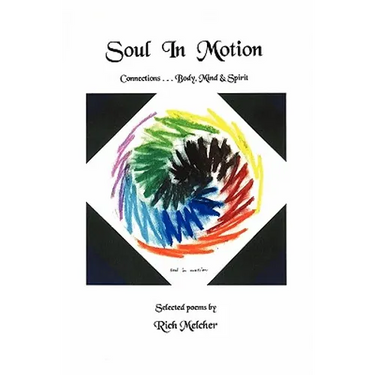 Soul In Motion: Connections...Body, Mind & Spirit