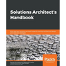 Solutions Architect's Handbook