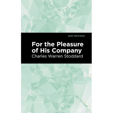 For the Pleasure of His Company: An Affair of the Misty City