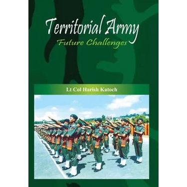 Territorial Army: Future Challenges