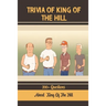 Trivia Of King Of The Hill: 200+ Questions About King Of The Hill