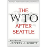 The WTO After Seattle