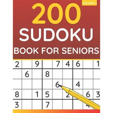 200 Sudoku Book For Seniors: Sudoku Puzzles For Adults & Seniors (Volume: 1)