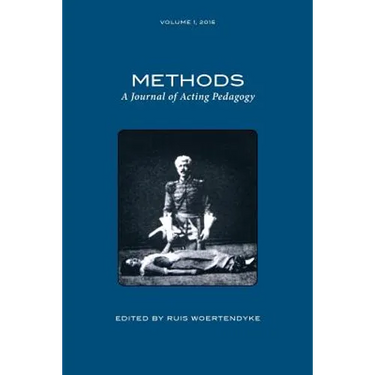 Methods Vol 1: A Journal of Acting Pedagogy