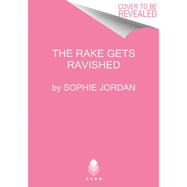 The Rake Gets Ravished