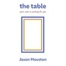 The Table: Your Seat Is Waiting for You