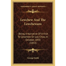 Lewchew And The Lewchewans: Being A Narrative Of A Visit To Lewchew Or Loo Choo, In October, 1850 (1853)