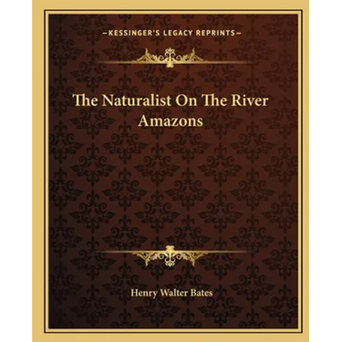 The Naturalist On The River Amazons