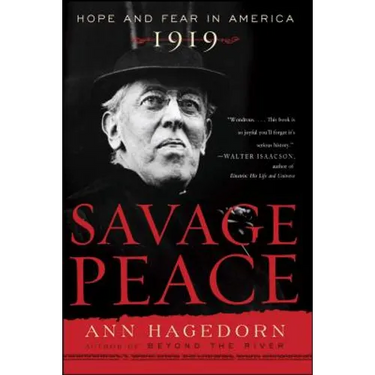 Savage Peace: Hope and Fear in America, 1919