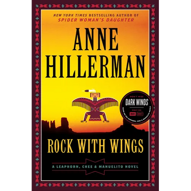 Rock with Wings: A Leaphorn, Chee & Manuelito Novel
