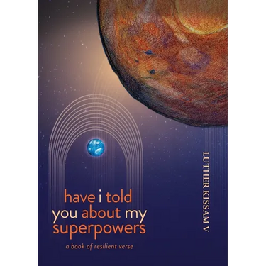Have I Told You About My Superpowers