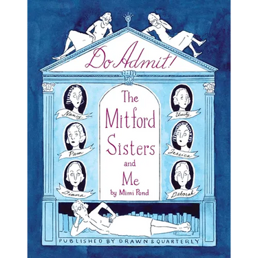 Do Admit: The Mitford Sisters and Me