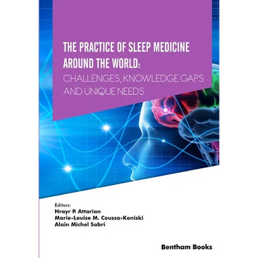 The Practice of Sleep Medicine Around The World: Challenges, Knowledge Gaps and Unique Needs