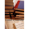 Center of Learning: The Truth About How To Learn