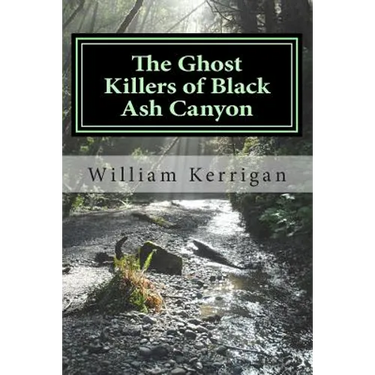 The Ghost Killers of Black Ash Canyon