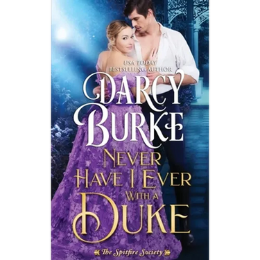 Never Have I Ever With a Duke