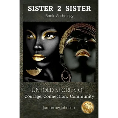 Jumorrow Johnson: Sister 2 Sister