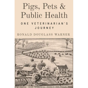 Pigs, Pets, and Public Health: One Veterinarian's Journey