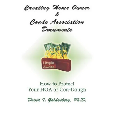 Creating Home Owner & Condo Association Documents: How to Protect Your Con-Dough