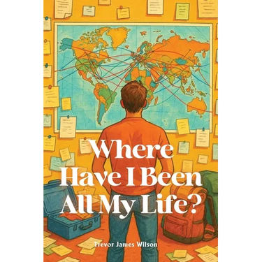 Where Have I Been All My Life?