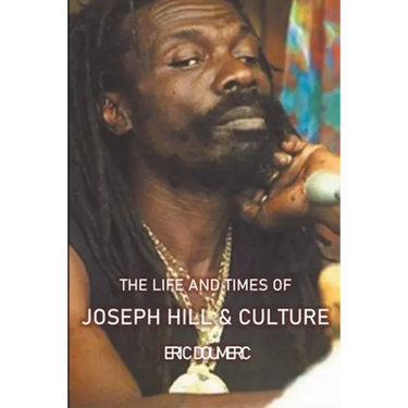 The Life And Times Of Joseph Hill and Culture