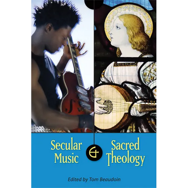 Secular Music and Sacred Theology