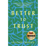 Better to Trust
