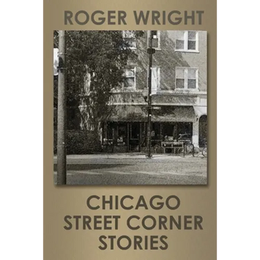Chicago Street Corner Stories