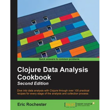 Clojure Data Analysis Cookbook- Second Edition