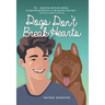 Dogs Don't Break Hearts