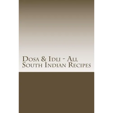 Dosa & Idli - All South Indian Recipes