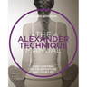 The Alexander Technique Manual: Take Control of Your Posture and Your Life