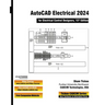 AutoCAD Electrical 2024 for Electrical Control Designers, 15th Edition
