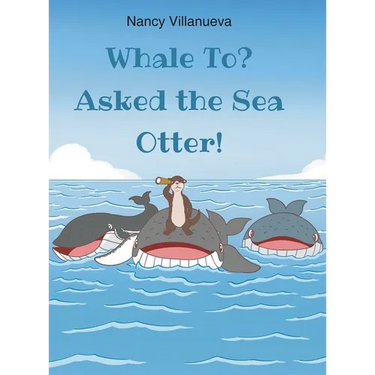 Whale To? Asked the Sea Otter!