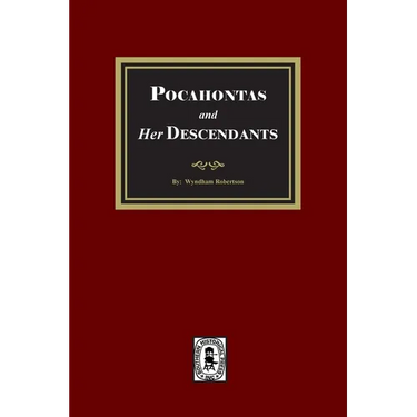 Pocahontas and her Descendants