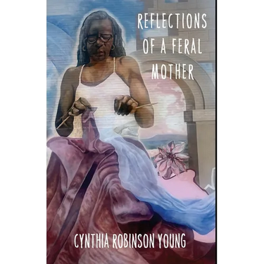 Reflections of a Feral Mother